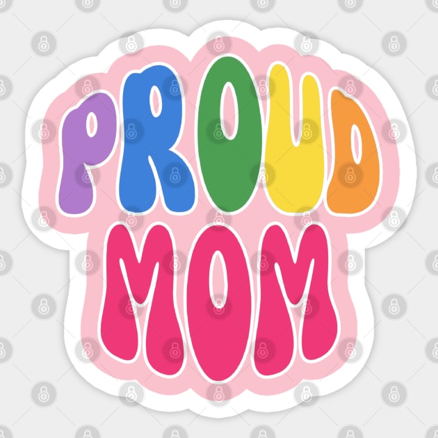 Proud Mom Pride Sticker by Happii Pink